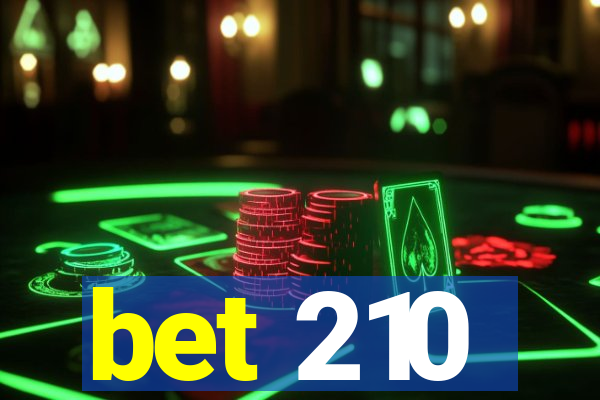 bet 210